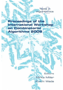 Proceedings of the International Workshop on Combinatorial Algorithms 2008