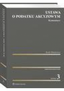 Ustawa o podatku akcyzowym. Komentarz