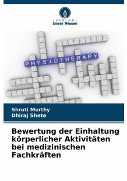 Bewertung der Einhaltung körperlicher Aktivitäten bei medizinischen Fachkräften