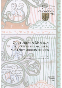 Cultures in Motion Studies in the Medieval and Early Modern Periods