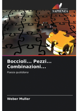 Boccioli... Pezzi... Combinazioni...