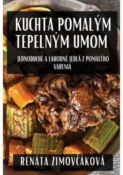 Kuchta Pomalým Tepelným Umom