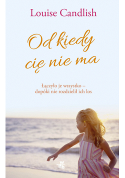 Od kiedy cię nie ma