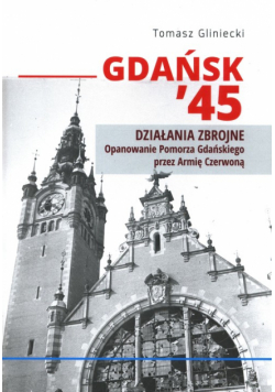 Gdańsk 45 Działania zbrojne