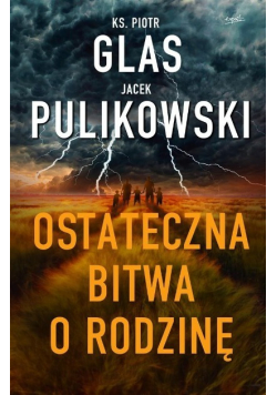 Ostateczna bitwa o rodzinę
