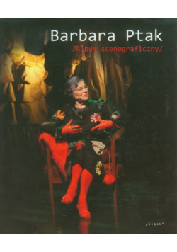 Barbara Ptak Album scenograficzny