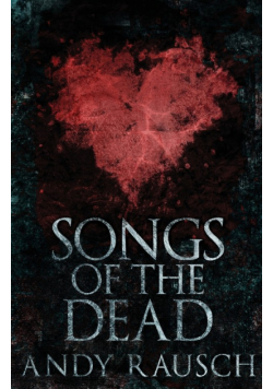 Songs Of The Dead