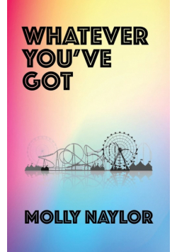Whatever You've Got