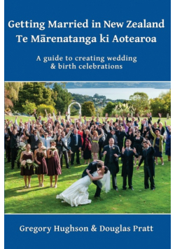 Getting Married in New Zealand - Te Mārenatanga ki Aotearoa