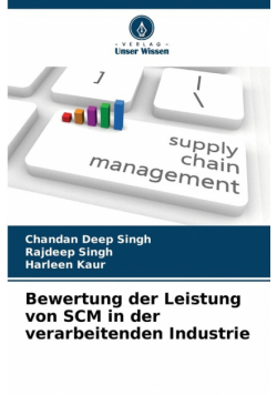 Bewertung der Leistung von SCM in der verarbeitenden Industrie