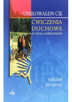 Ćwiczenia duchowe w życiu codziennym