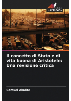 Il concetto di Stato e di vita buona di Aristotele