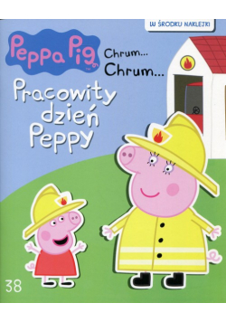Świnka Peppa Chrum Chrum 38 Pracowity dzień Peppy