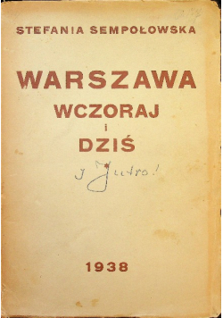 Warszawa wczoraj i dziś 1938 r.