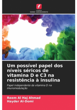 Um possível papel dos níveis séricos de vitamina D e C3 na resistência à insulina