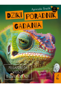 Dziki poradnik gadania. Megaporcja wiedzy..