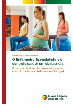 O Enfermeiro Especialista e o controlo da dor em obstetrícia