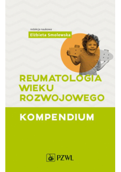 Reumatologia wieku rozwojowego. Kompendium