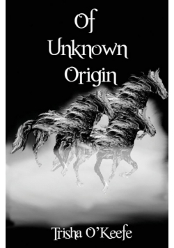 Of Unknown Origin
