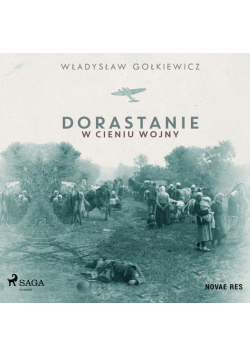 Dorastanie w cieniu wojny