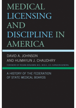 Medical Licensing and Discipline in America