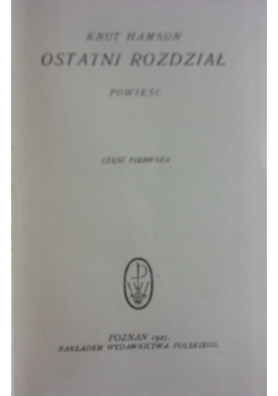 Ostatni rozdział powieść, 1927r.