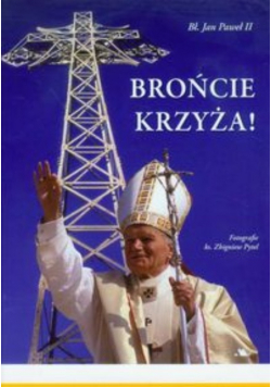 Brońcie krzyża