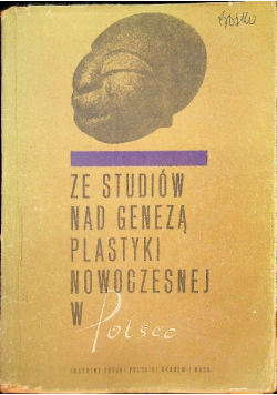 Ze studiów nad genezą plastyki nowoczesnej w Polsce