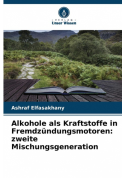 Alkohole als Kraftstoffe in Fremdzündungsmotoren