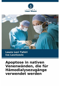 Apoptose in nativen Venenwänden, die für Hämodialysezugänge verwendet werden