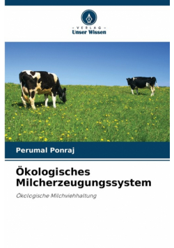 Ökologisches Milcherzeugungssystem