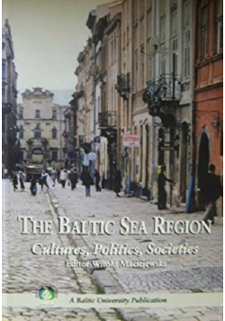 The baltic sea region cultures politics societies