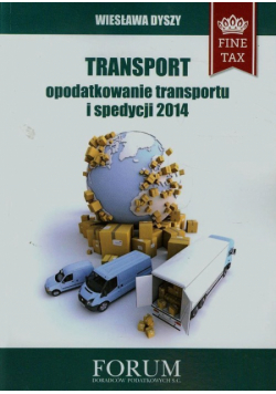 Transport opodatkowanie transportu i spedycji 2014