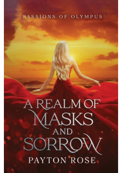 A Realm of Masks and Sorrow