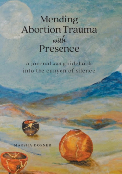 Mending Abortion Trauma with Presence