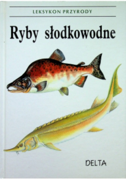 Leksykon przyrody Ryby słodkowodne