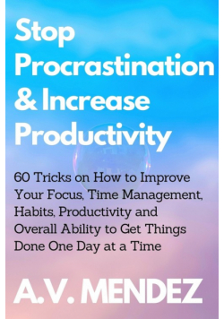 Stop Procrastination & Increase Productivity