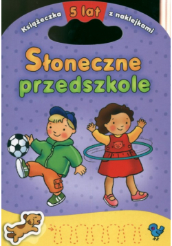 Słoneczne przedszkole 5 lat