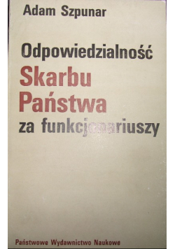 Odpowiedzialność Skarbu Państwa za funkcjonariuszy