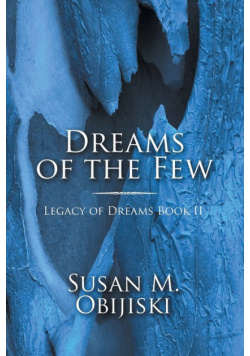 Dreams of the Few