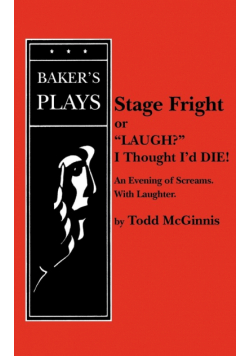 Stage Fright, or Laugh? I Thought I'd Die!