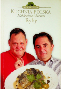 Kuchnia Polska Makłowicza i Bikonta Ryby