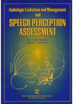 Audiologic Evaluation and Management and Speech Perception Assessment