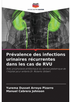 Prévalence des infections urinaires récurrentes dans les cas de RVU