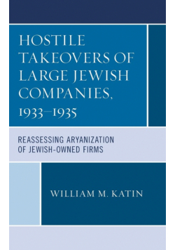 Hostile Takeovers of Large Jewish Companies, 1933-1935