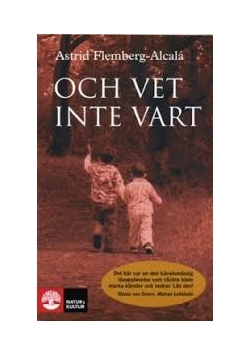Och vet inte Vart