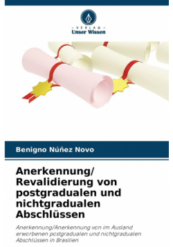 Anerkennung/ Revalidierung von postgradualen und nichtgradualen Abschlüssen