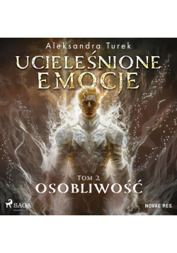 Ucieleśnione emocje. Tom 2. Osobliwość (#2)