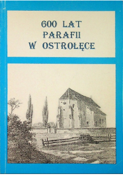 600 lat Parafii w Ostrołęce Autograf autora