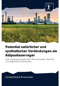 Potential natürlicher und synthetischer Verbindungen als Adipositaserreger